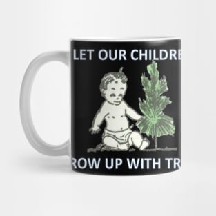 Save the world for the kids! Mug